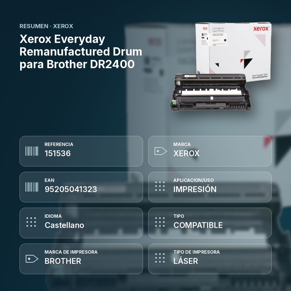 XEROX EVERYDAY REMANUFACTURED DRUM PARA BROTHER DR2400 - resumen de atributos