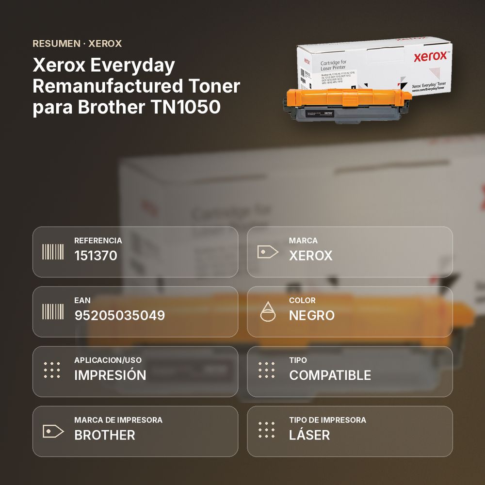 XEROX EVERYDAY REMANUFACTURED TONER PARA BROTHER TN1050 - resumen de atributos