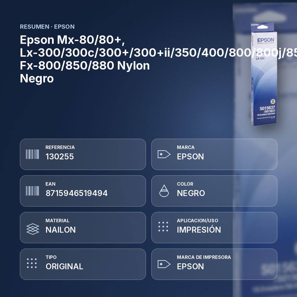 EPSON MX-80/80+, LX-300/300C/300+/300+II/350/400/800/800J/850, FX-800/850/880 NYLON NEGRO - resumen de atributos