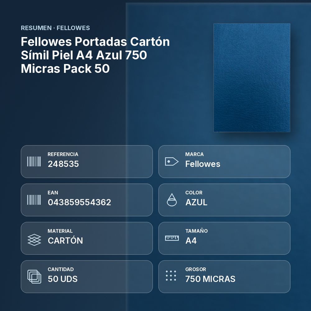 FELLOWES PORTADAS CARTÓN SÍMIL PIEL A4 AZUL 750 MICRAS PACK 50 - resumen de atributos