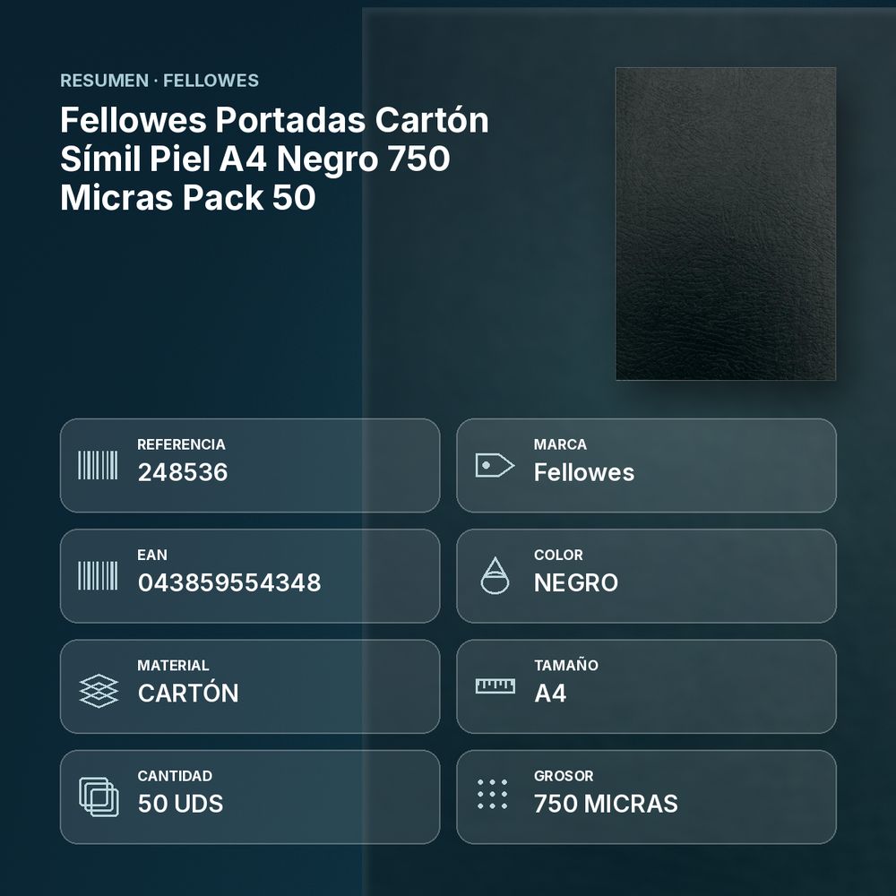 FELLOWES PORTADAS CARTÓN SÍMIL PIEL A4 NEGRO 750 MICRAS PACK 50 - resumen de atributos