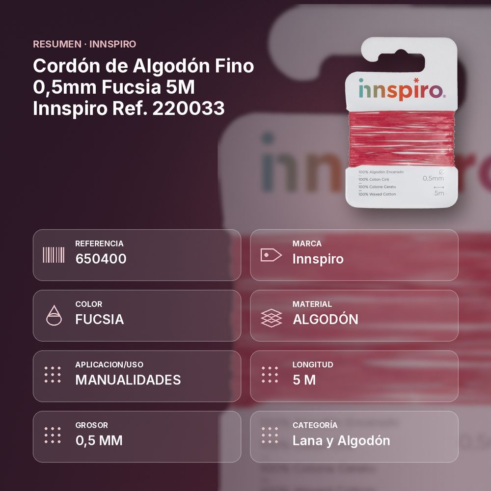 CORDÓN DE ALGODÓN FINO 0,5MM  FUCSIA 5M INNSPIRO REF. 220033 - resumen de atributos