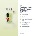 CUADERNO RUBIO ENGLISH 7 YEARS BEGINNERS  - características principales