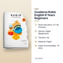 CUADERNO RUBIO ENGLISH 9 YEARS BEGINNERS - características principales