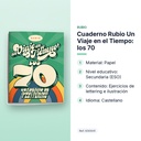 CUADERNO RUBIO UN VIAJE EN EL TIEMPO: LOS 70 - características principales
