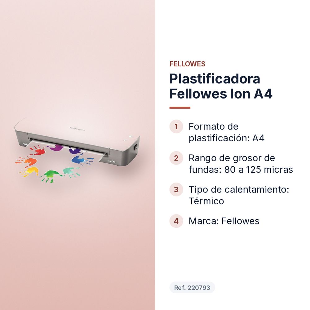 PLASTIFICADORA FELLOWES ION A4 - características principales