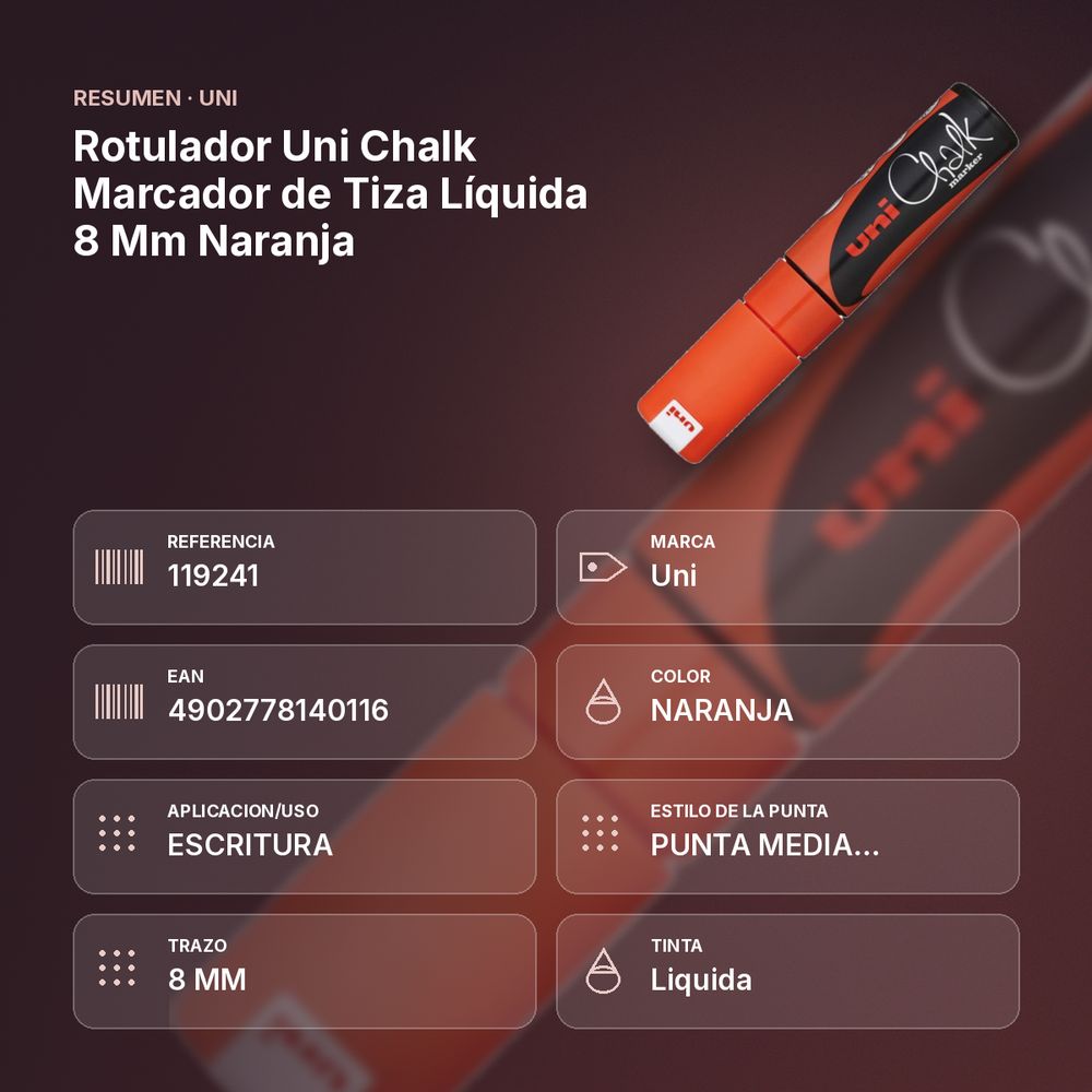 ROTULADOR UNI CHALK MARCADOR DE TIZA LÍQUIDA 8 MM NARANJA - resumen de atributos