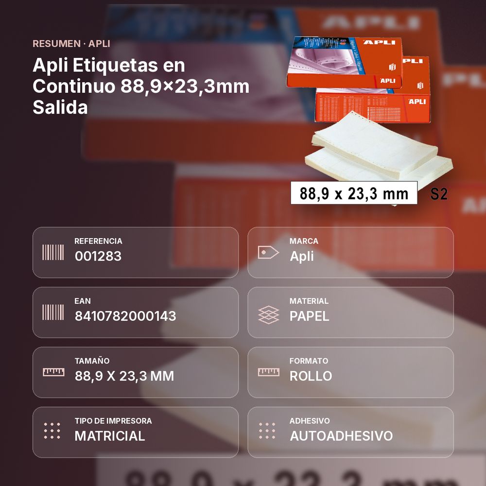 APLI ETIQUETAS EN CONTINUO 88,9X23,3MM SALIDA  - resumen de atributos