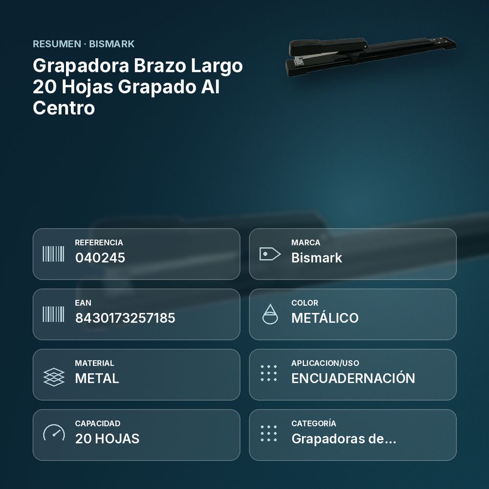 GRAPADORA BRAZO LARGO 20 HOJAS GRAPADO AL CENTRO - resumen de atributos