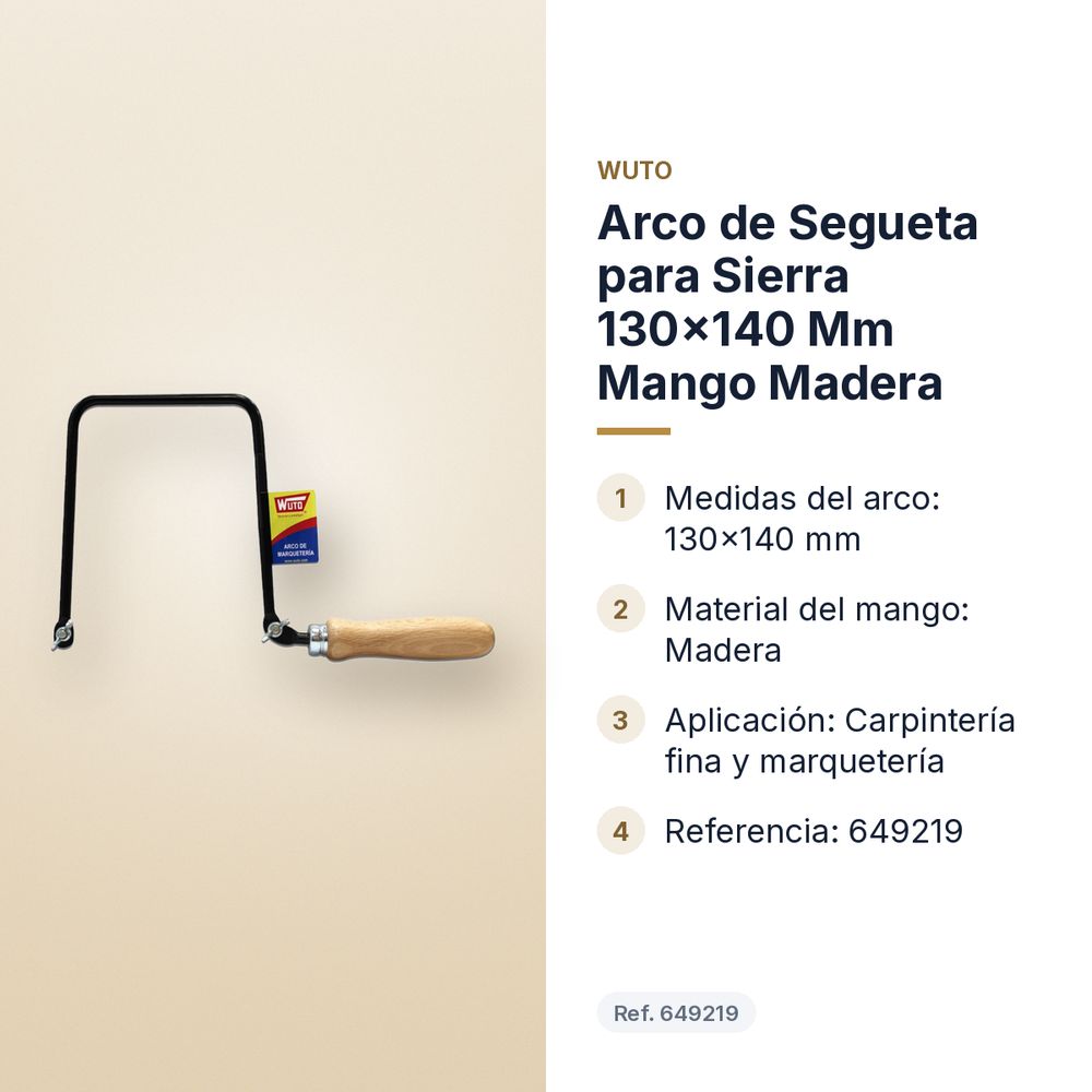 ARCO DE SEGUETA PARA SIERRA 130X140 MM MANGO MADERA - características principales