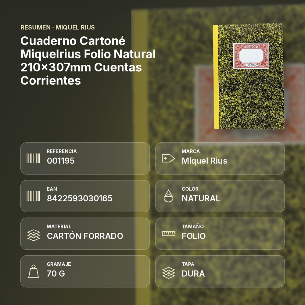 CUADERNO CARTONÉ MIQUELRIUS FOLIO NATURAL 210×307MM CUENTAS CORRIENTES - resumen de atributos