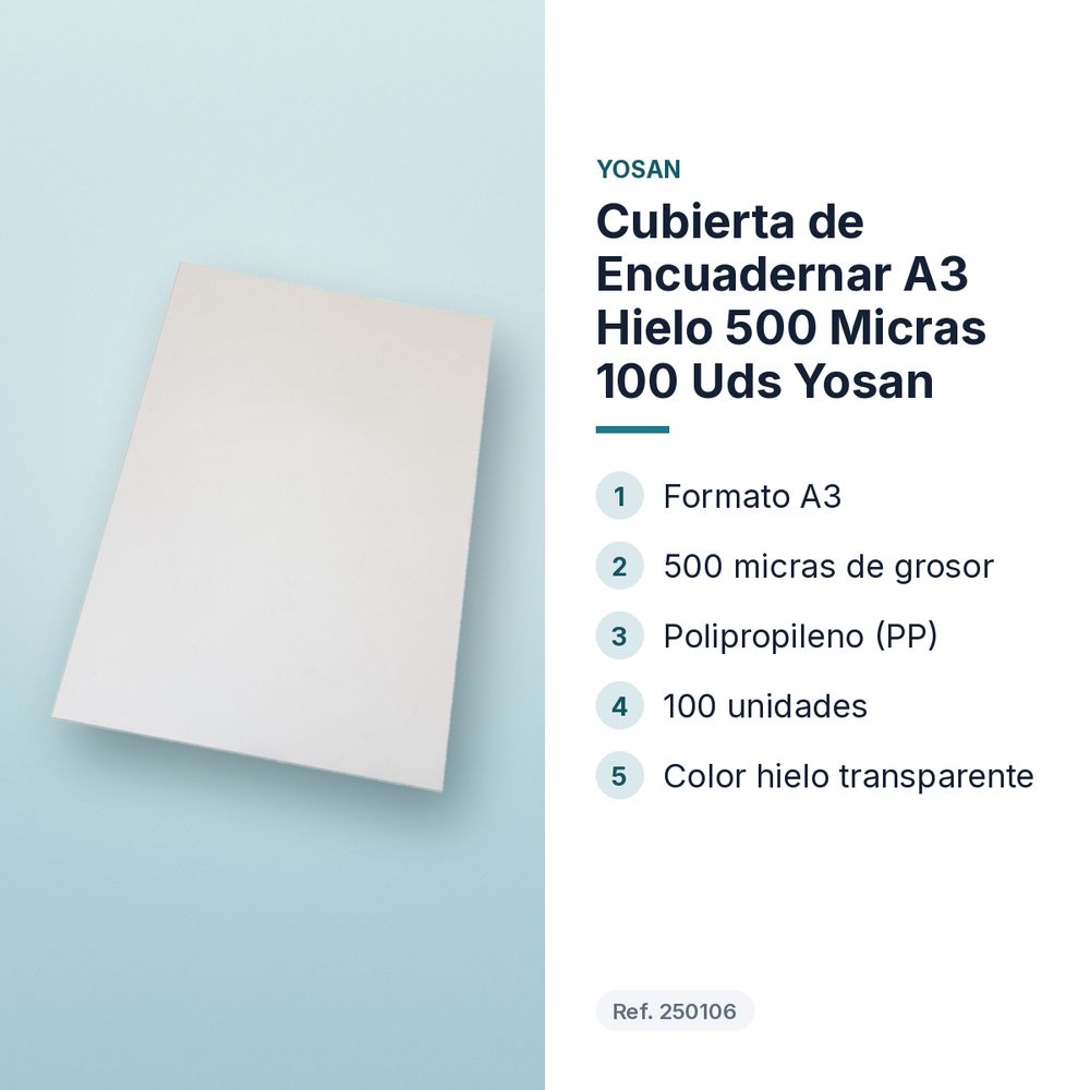 CUBIERTA DE ENCUADERNAR A3 HIELO 500 MICRAS 100 UDS YOSAN - características principales