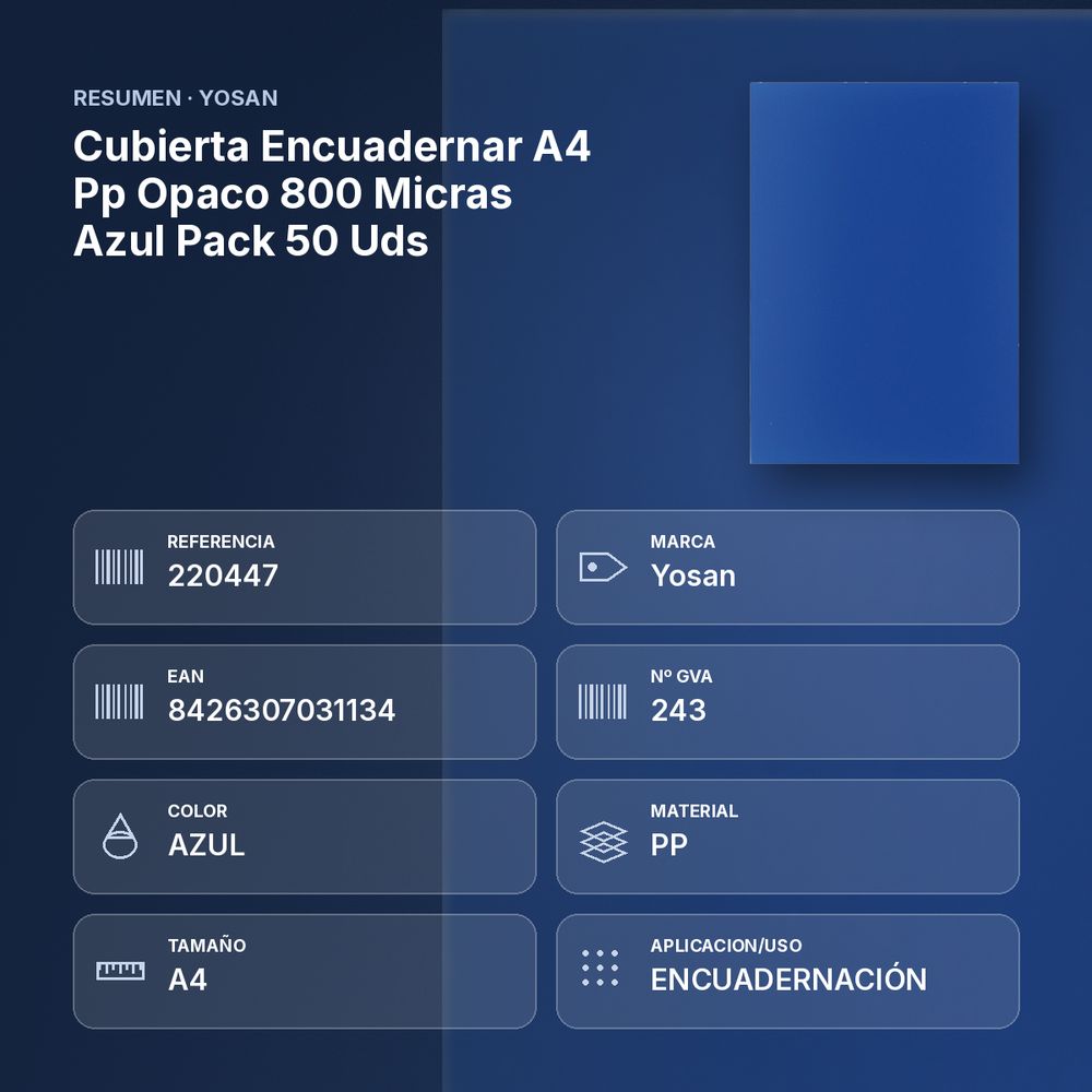 CUBIERTA ENCUADERNAR A4 PP OPACO 800 MICRAS AZUL PACK 50 UDS - resumen de atributos