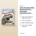 LIBRO SUSAETA ATLAS DE DINOSAURIOS, ANIMALES PREHISTÓRICOS Y OTROS  - características principales