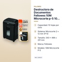 DESTRUCTORA DE DOCUMENTOS FELLOWES 10M MICROCORTE P-5 10 HOJAS - características principales