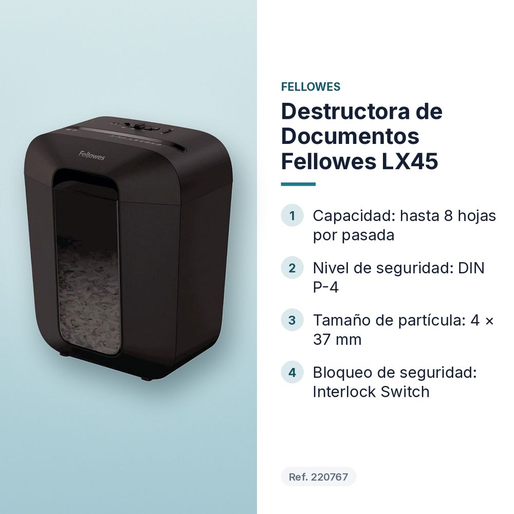 DESTRUCTORA DE DOCUMENTOS FELLOWES LX45 - características principales