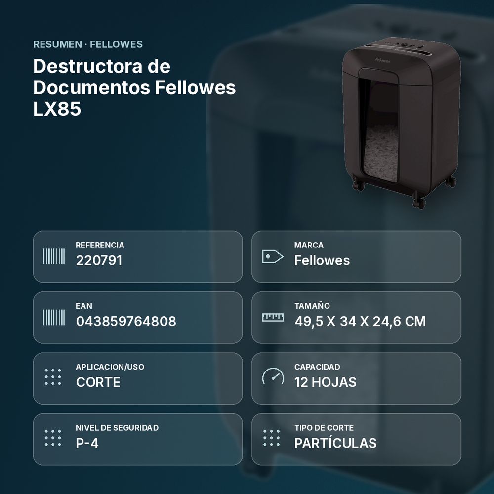 DESTRUCTORA DE DOCUMENTOS FELLOWES LX85 - resumen de atributos