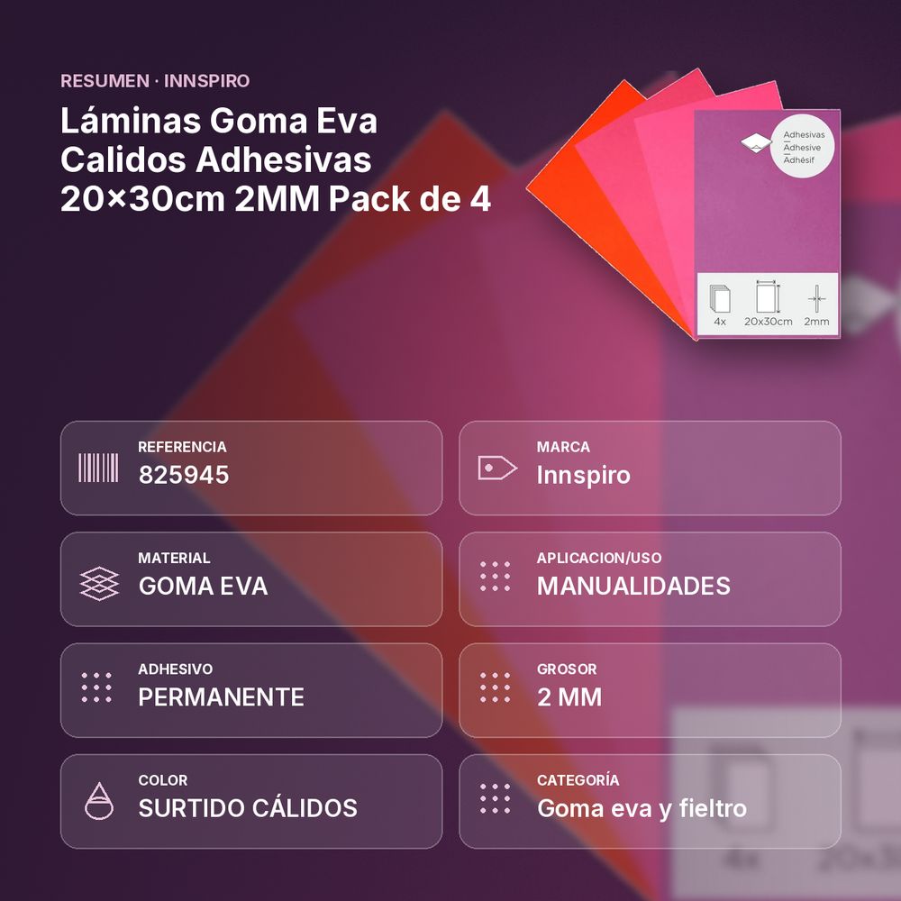 LÁMINAS GOMA EVA CALIDOS ADHESIVAS 20×30CM 2MM PACK DE 4 - resumen de atributos