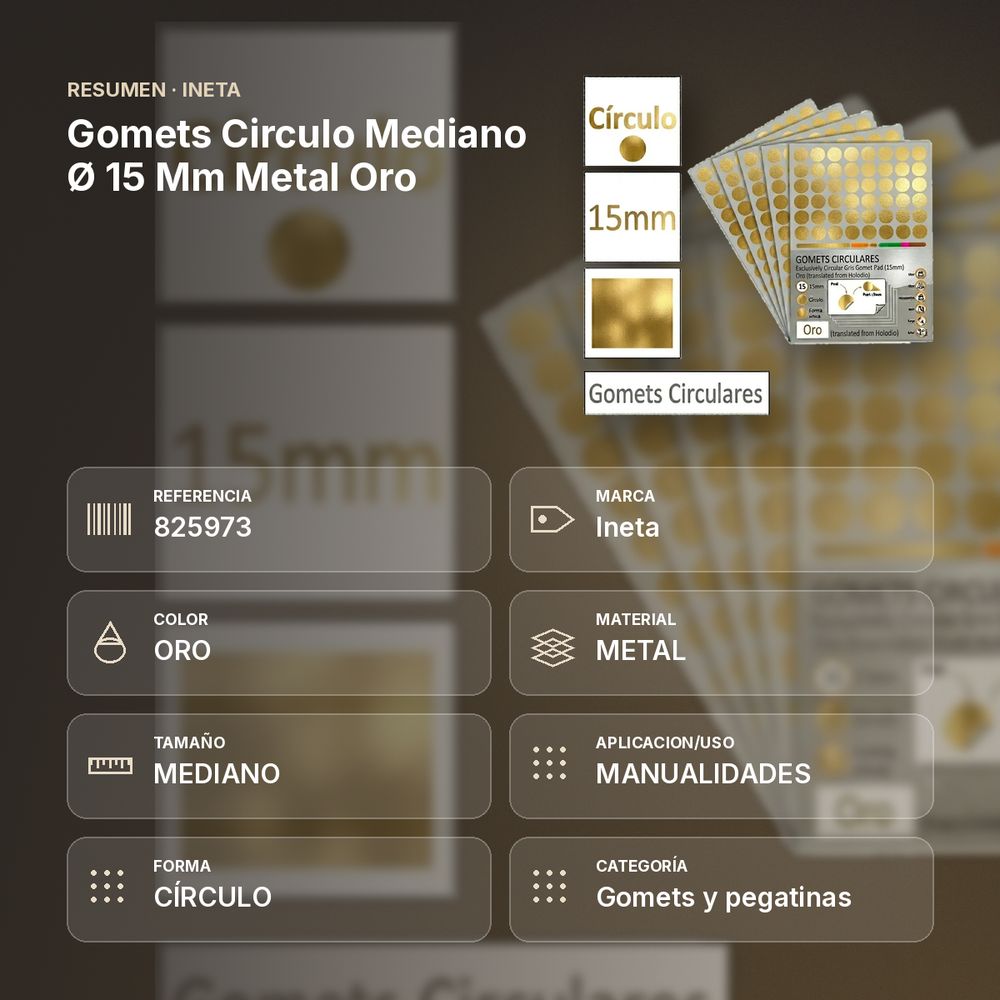 GOMETS CIRCULO MEDIANO Ø 15 MM METAL ORO - resumen de atributos