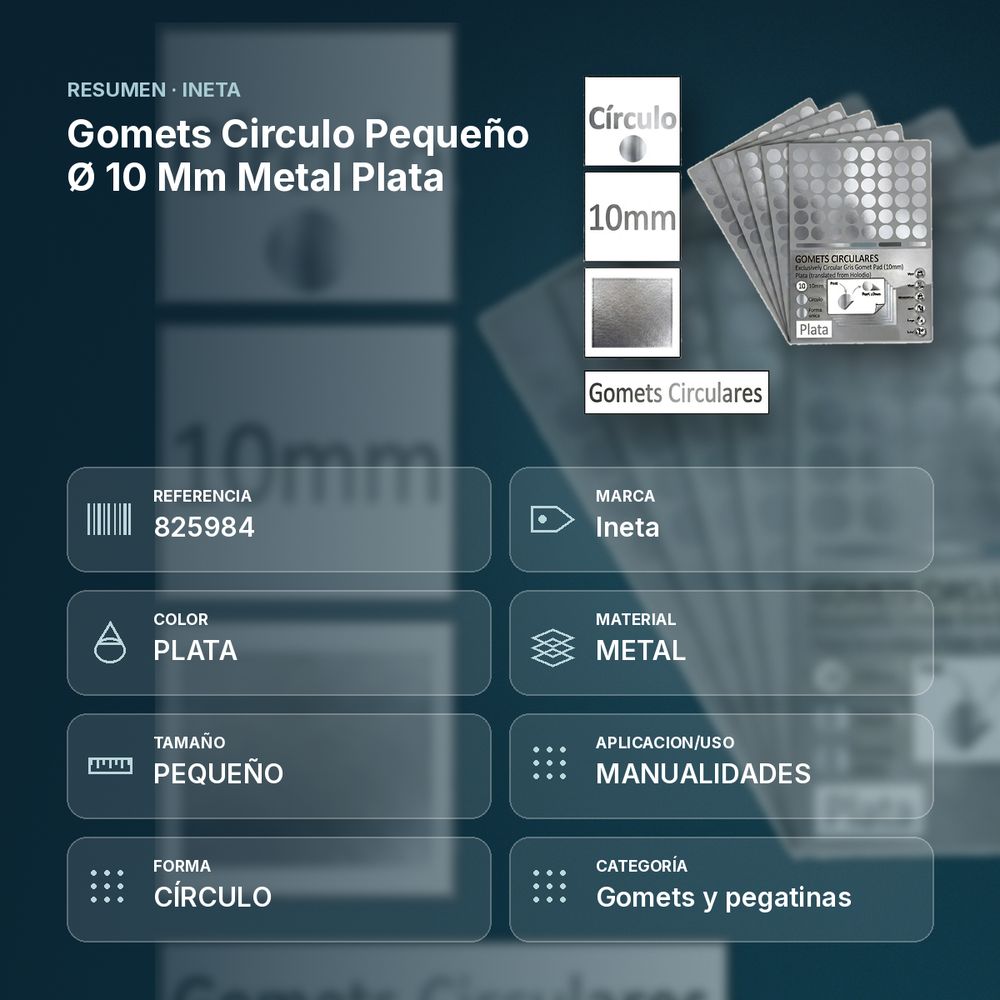 GOMETS CIRCULO PEQUEÑO Ø 10 MM METAL PLATA - resumen de atributos