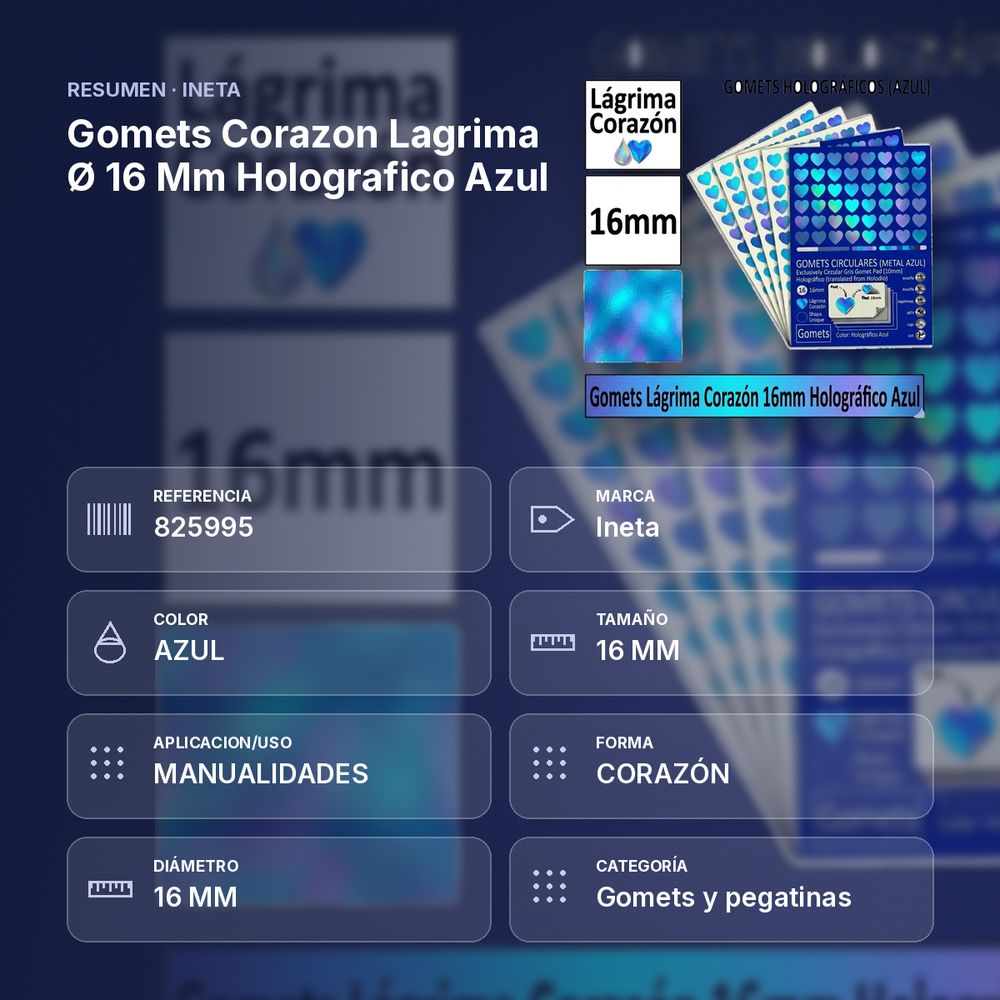 GOMETS CORAZON LAGRIMA Ø 16 MM HOLOGRAFICO AZUL - resumen de atributos