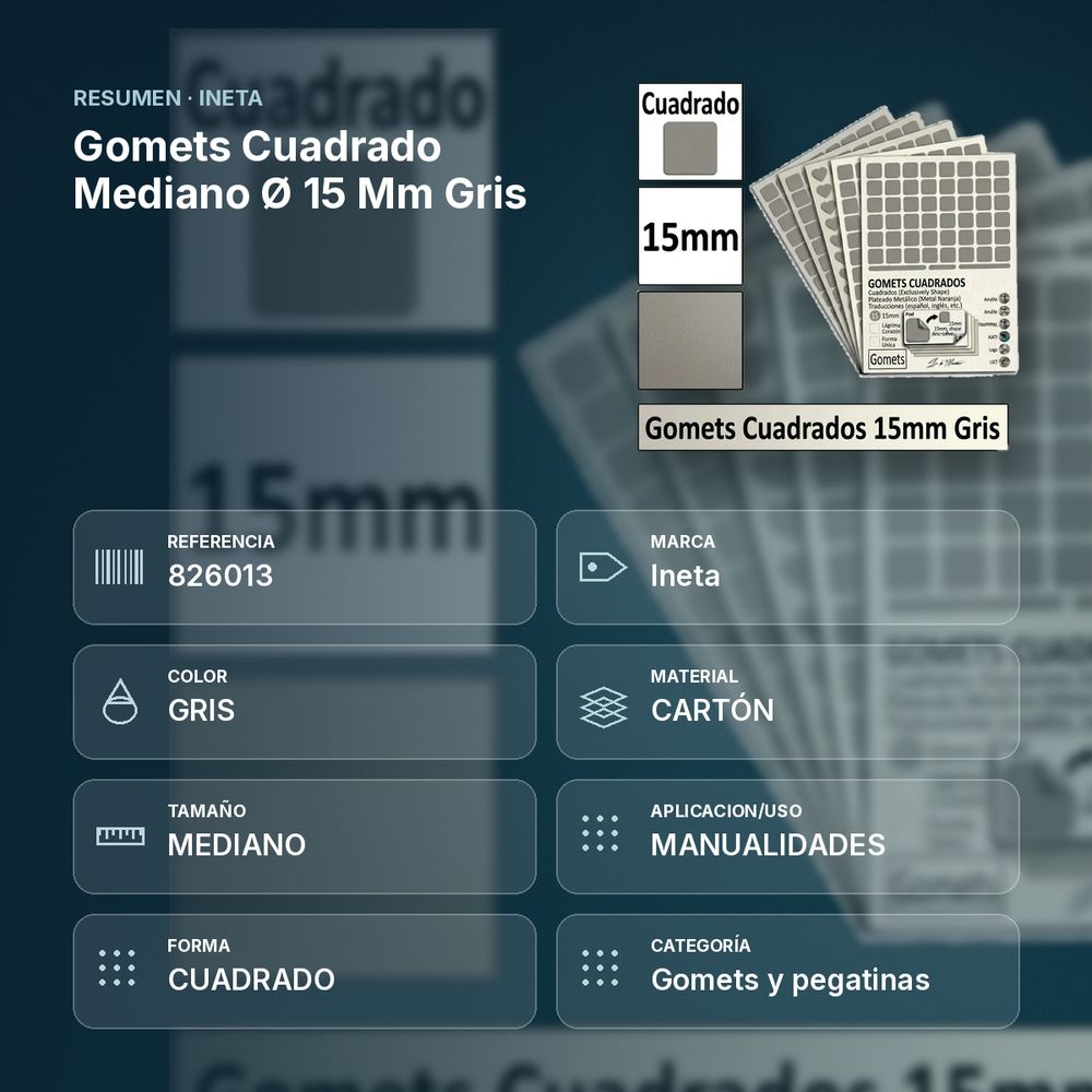 GOMETS CUADRADO MEDIANO Ø 15 MM GRIS - resumen de atributos