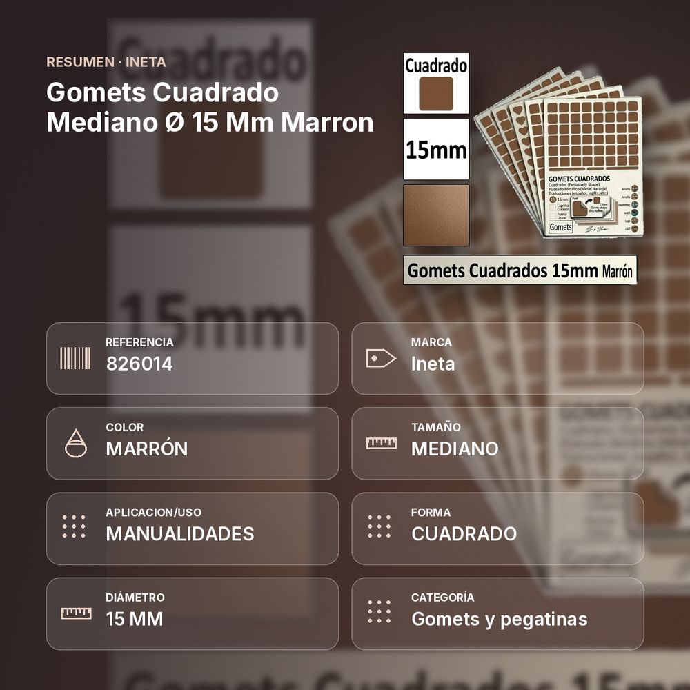 GOMETS CUADRADO MEDIANO Ø 15 MM MARRON - resumen de atributos