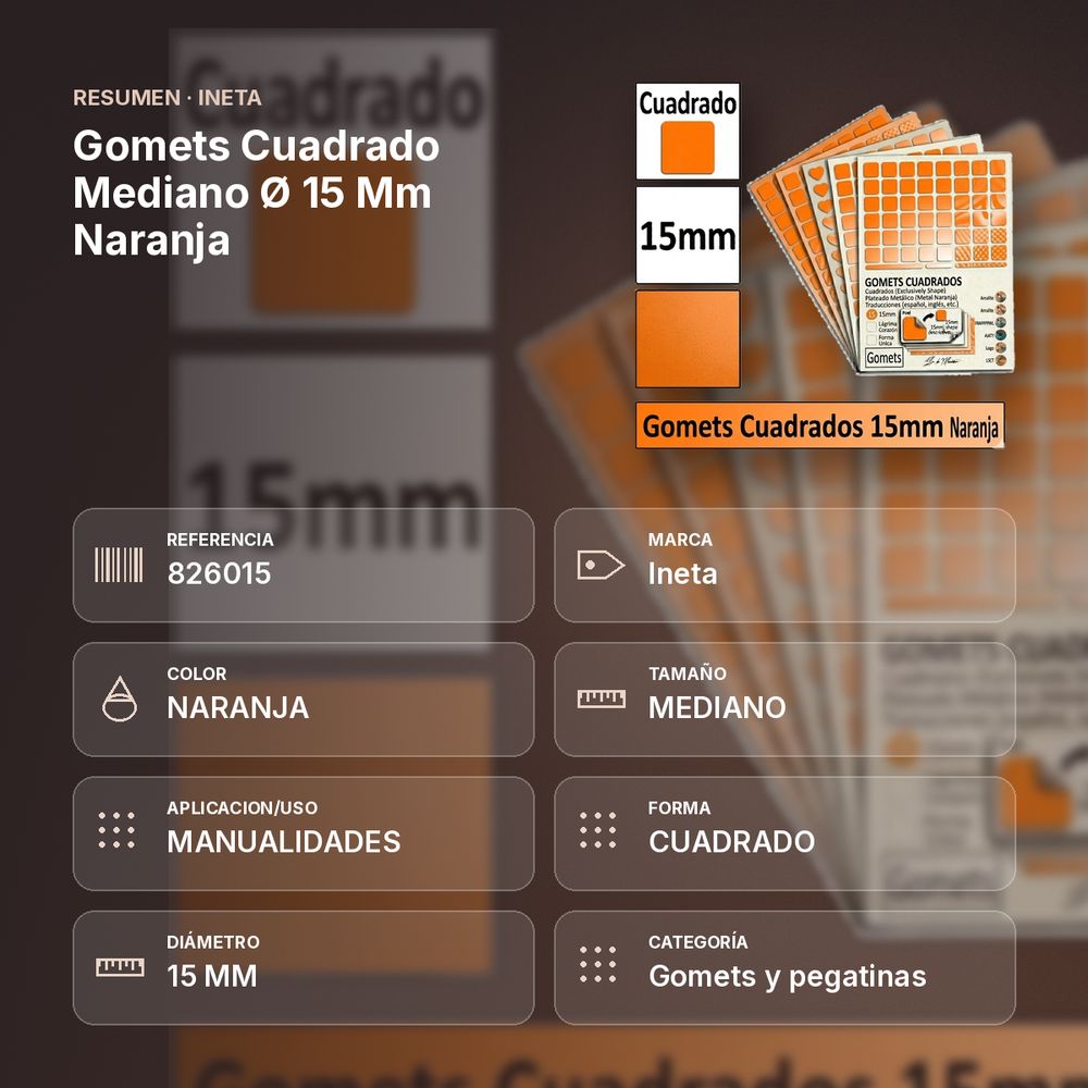 GOMETS CUADRADO MEDIANO Ø 15 MM NARANJA - resumen de atributos