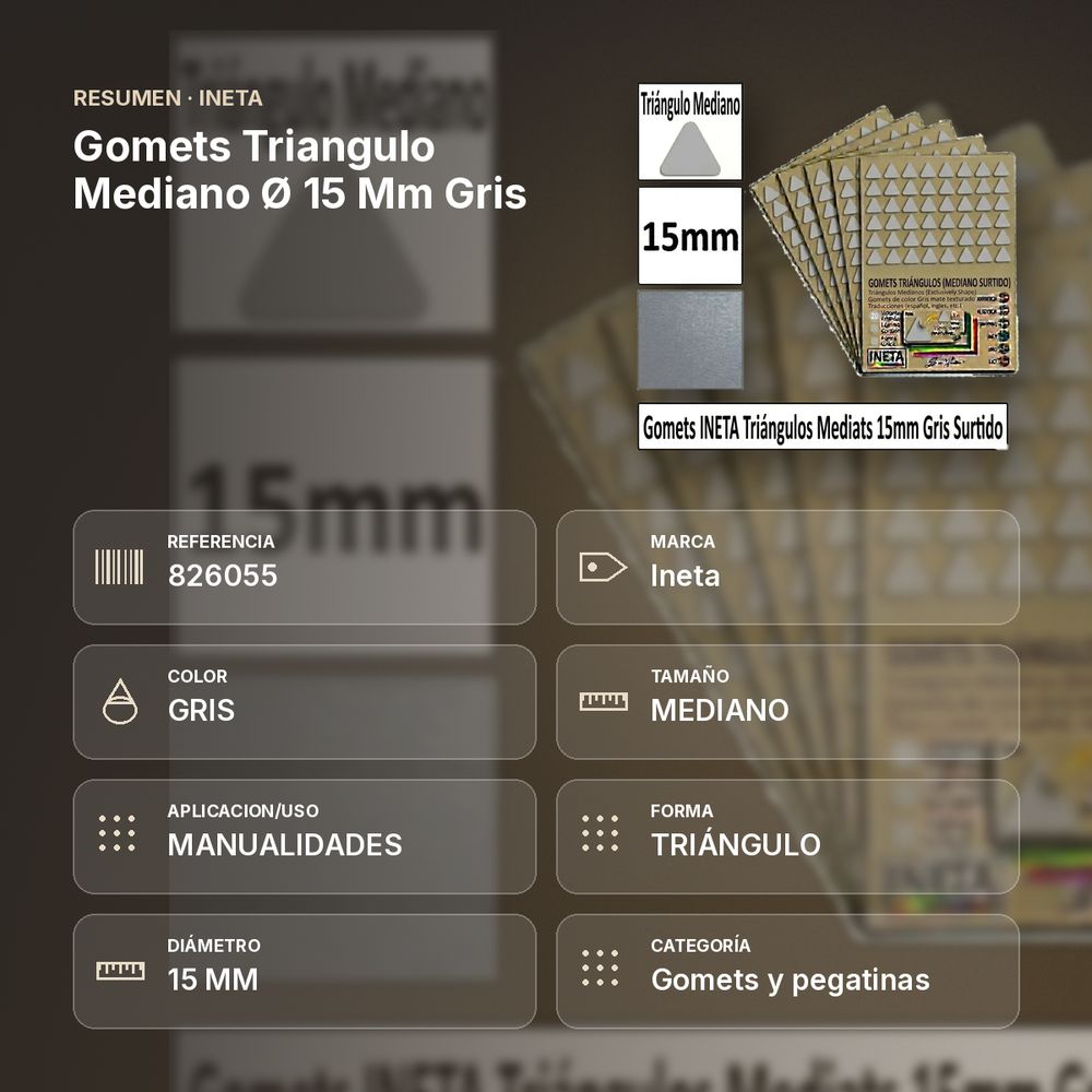 GOMETS TRIANGULO MEDIANO Ø 15 MM GRIS - resumen de atributos