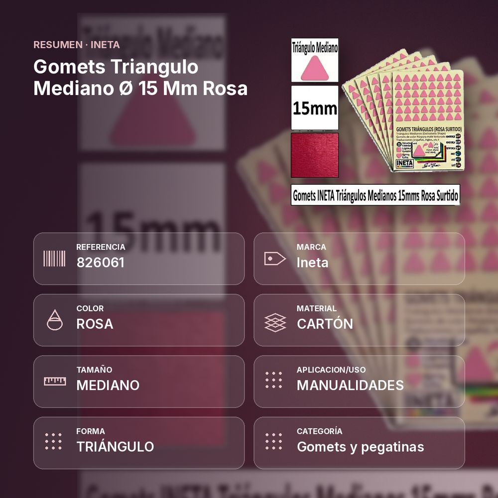 GOMETS TRIANGULO MEDIANO Ø 15 MM ROSA - resumen de atributos