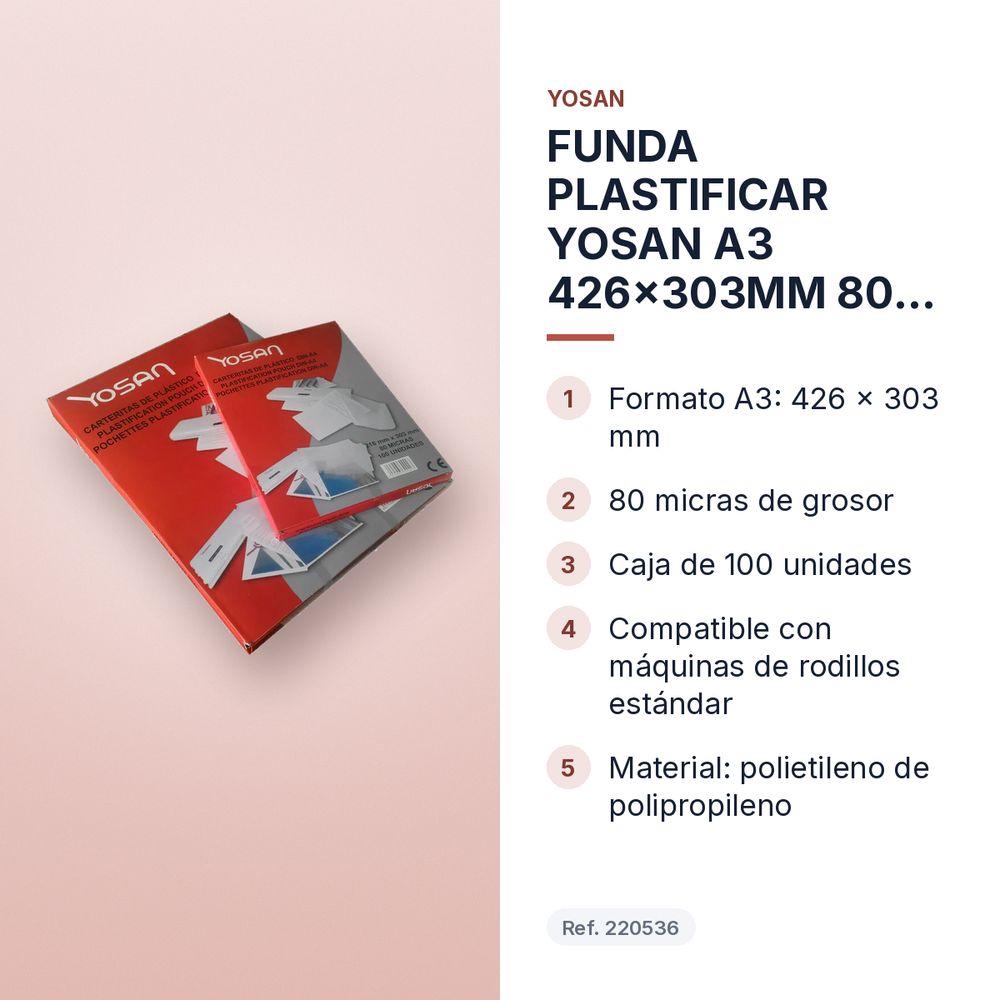 FUNDA PLASTIFICAR YOSAN A3 426x303MM 80 MICRAS CAJA 100 UNIDADES - características principales