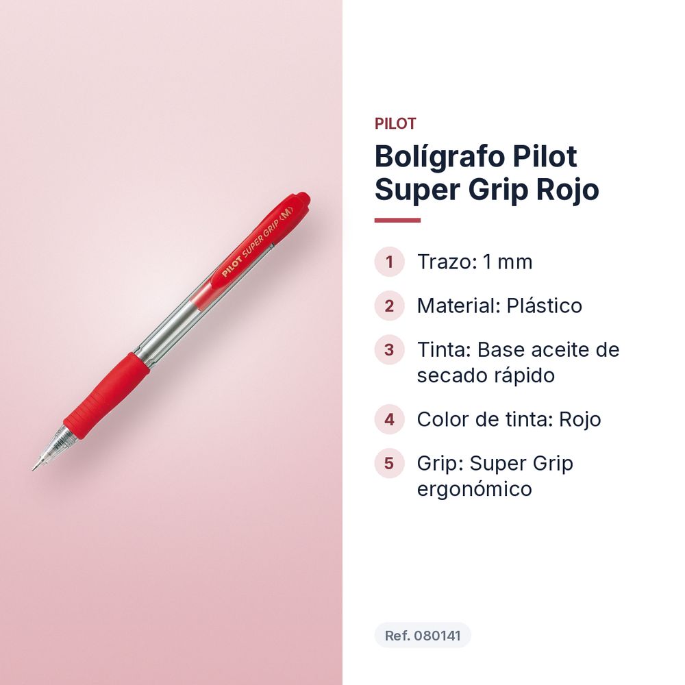 BOLÍGRAFO PILOT SUPER GRIP ROJO - características principales