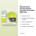 GOMETS INETA CÍRCULO GRANDE AMARILLO FLUOR ROLLO 1680 UDS - características principales