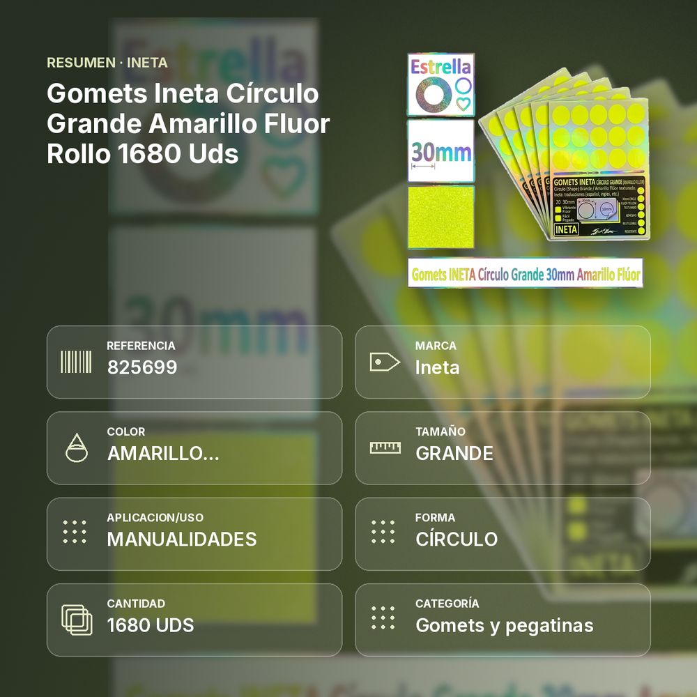 GOMETS INETA CÍRCULO GRANDE AMARILLO FLUOR ROLLO 1680 UDS - resumen de atributos
