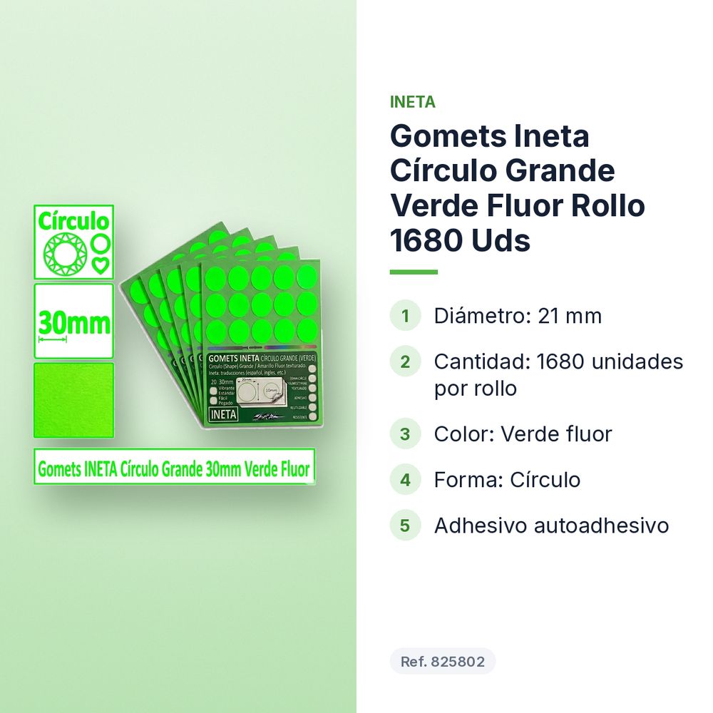 GOMETS INETA CÍRCULO GRANDE VERDE FLUOR ROLLO 1680 UDS - características principales