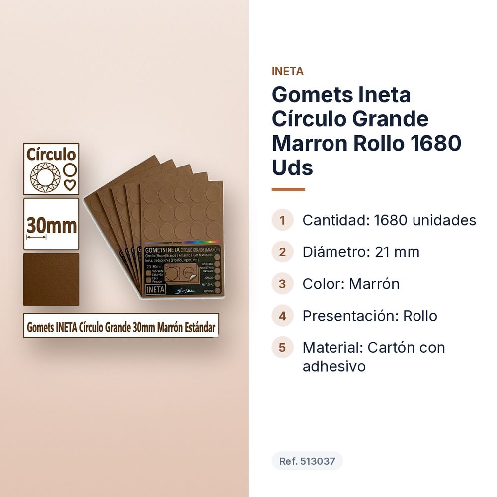 GOMETS INETA CÍRCULO GRANDE MARRON ROLLO 1680 UDS - características principales