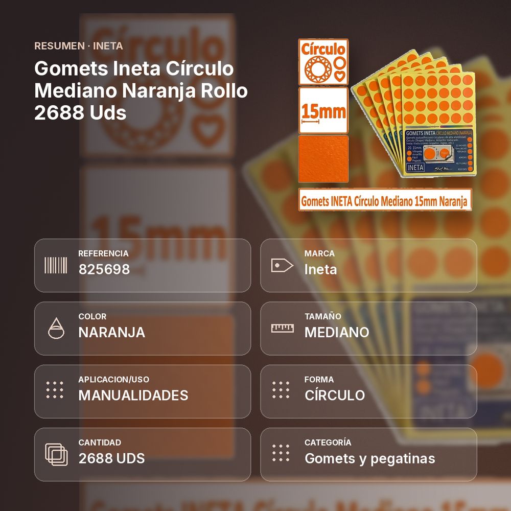GOMETS INETA CÍRCULO MEDIANO NARANJA ROLLO 2688 UDS - resumen de atributos