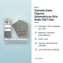 GOMETS INETA FIGURAS GEOMETRICAS GRIS ROLLO 1357 UDS - características principales