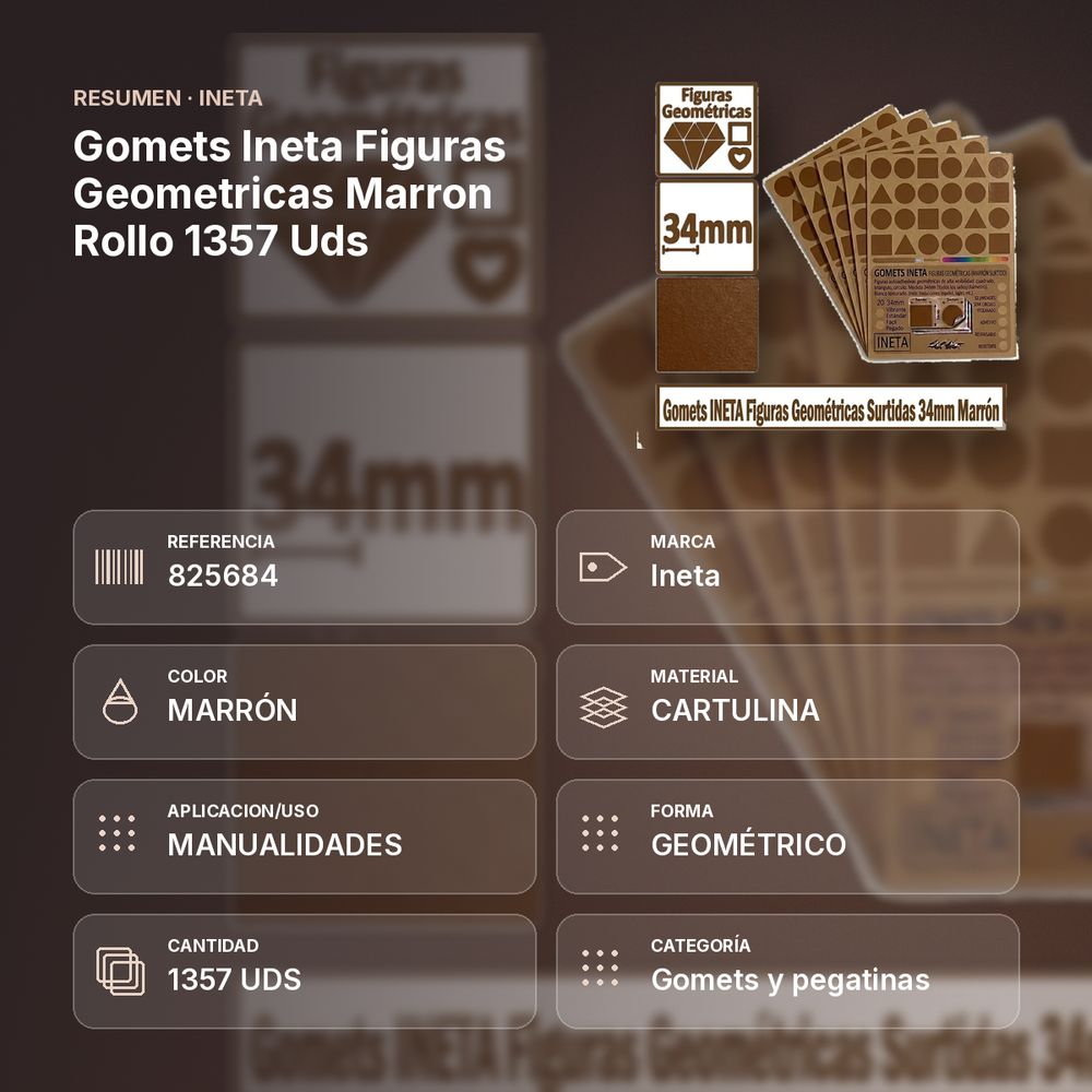 GOMETS INETA FIGURAS GEOMETRICAS MARRON ROLLO 1357 UDS - resumen de atributos