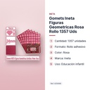 GOMETS INETA FIGURAS GEOMETRICAS ROSA ROLLO 1357 UDS - características principales