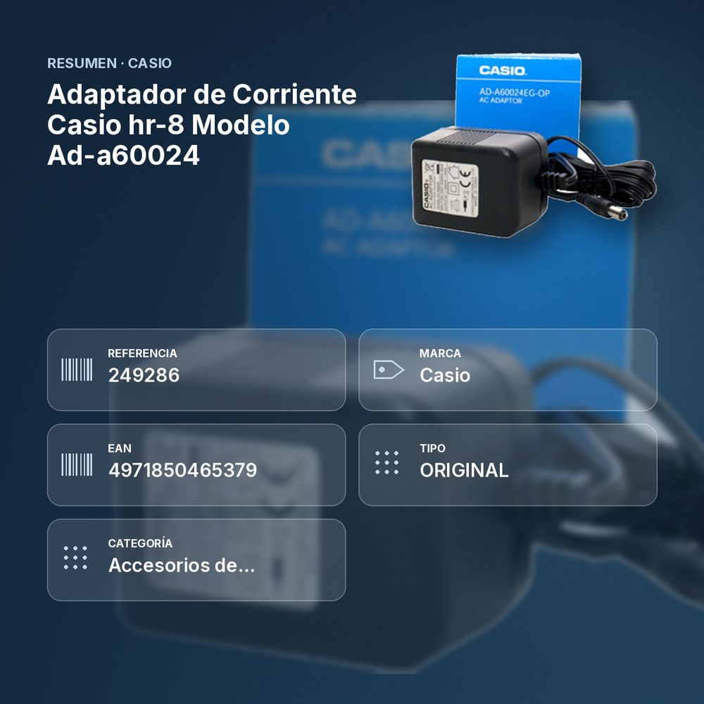 ADAPTADOR DE CORRIENTE CASIO HR-8 MODELO AD-A60024 - resumen de atributos