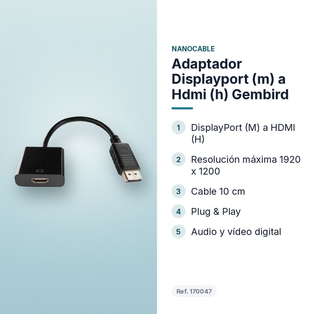 ADAPTADOR DISPLAYPORT (M) A HDMI (H) GEMBIRD - características principales