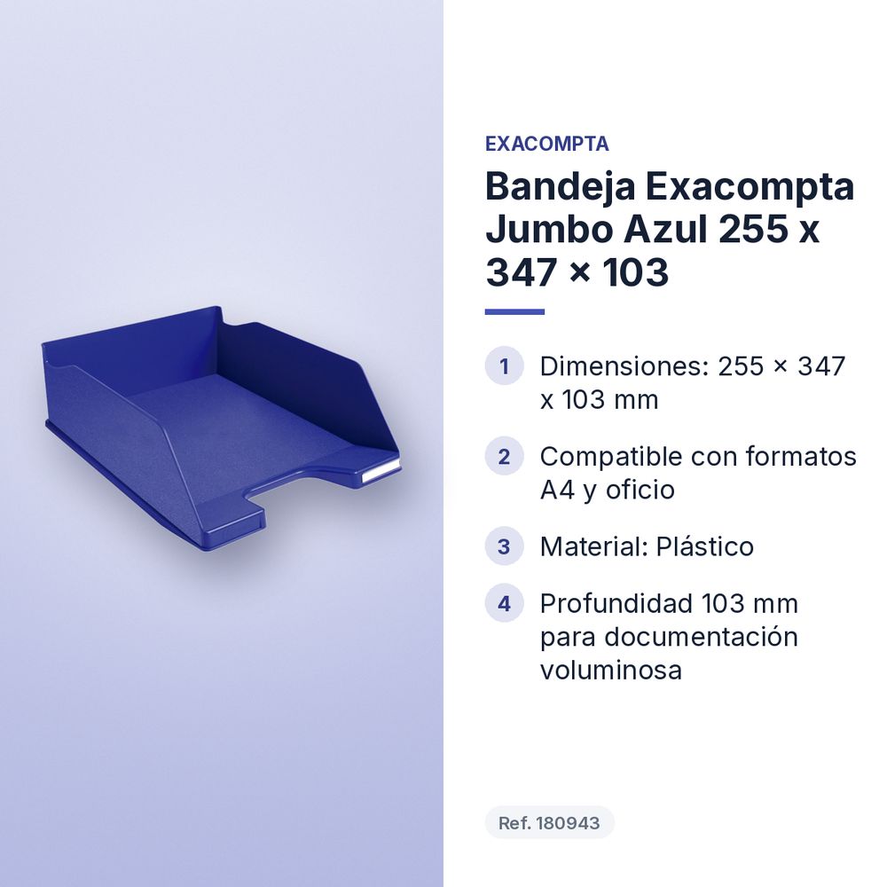 BANDEJA EXACOMPTA JUMBO AZUL 255 X 347 X 103 - características principales