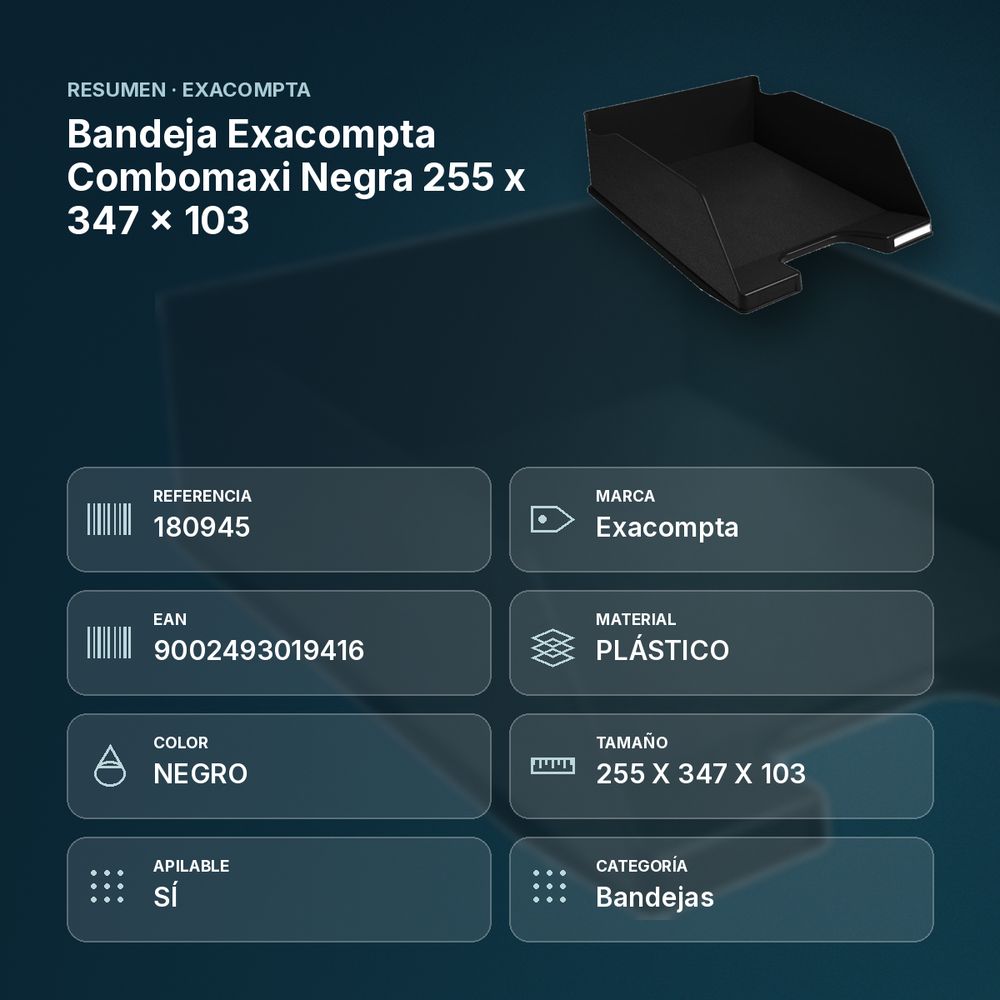 BANDEJA EXACOMPTA COMBOMAXI NEGRA 255 X 347 X 103 - resumen de atributos