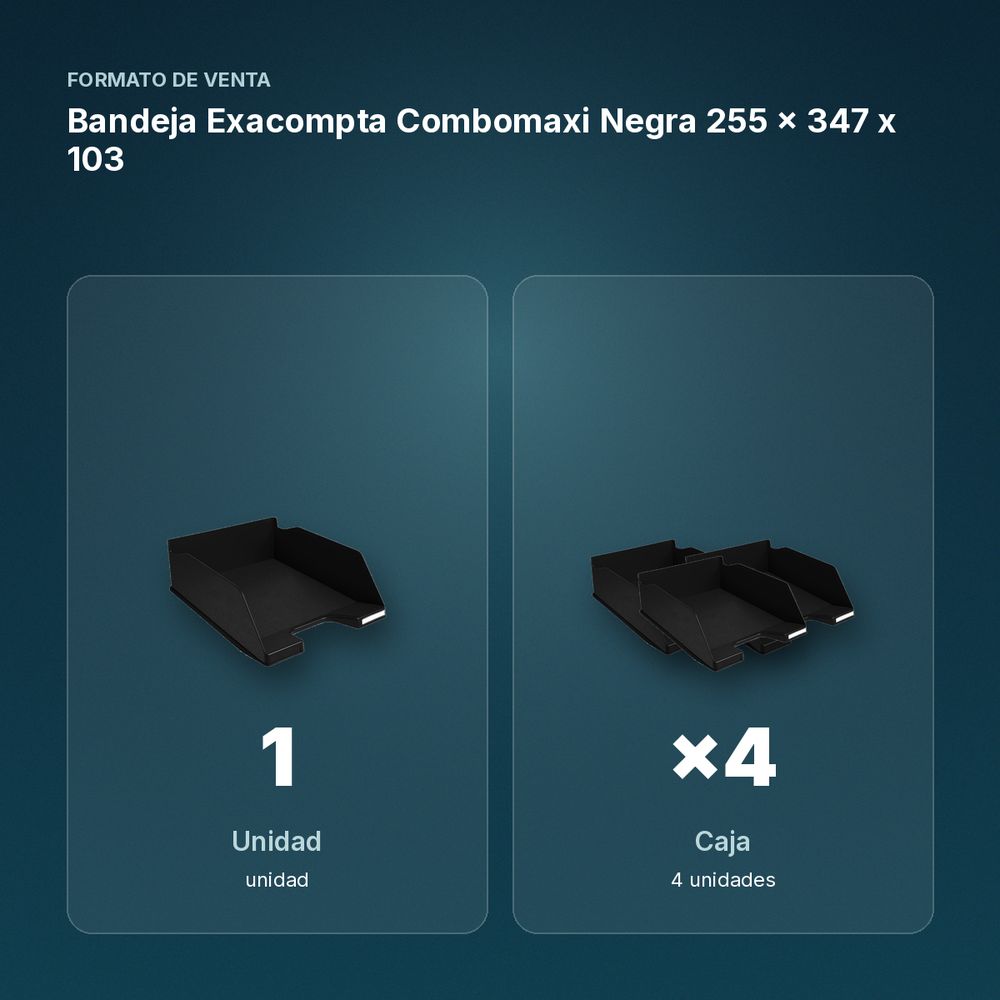 BANDEJA EXACOMPTA COMBOMAXI NEGRA 255 X 347 X 103 - formato de venta: caja de 4