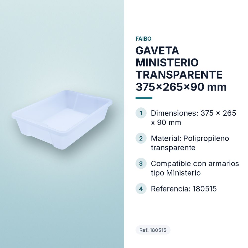 GAVETA MINISTERIO TRANSPARENTE 375x265x90 mm - características principales