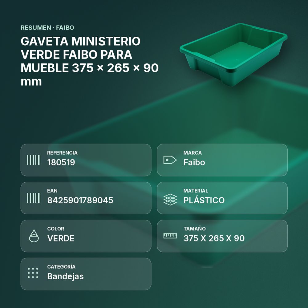 GAVETA MINISTERIO VERDE FAIBO PARA MUEBLE 375 x 265 x 90 mm - resumen de atributos