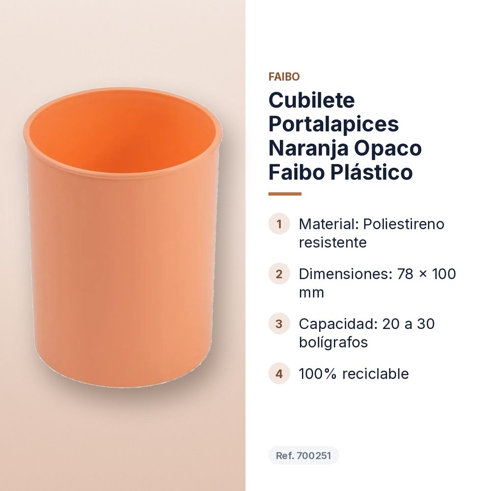 CUBILETE PORTALAPICES NARANJA OPACO FAIBO  PLÁSTICO - características principales