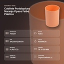 CUBILETE PORTALAPICES NARANJA OPACO FAIBO  PLÁSTICO - resumen de atributos