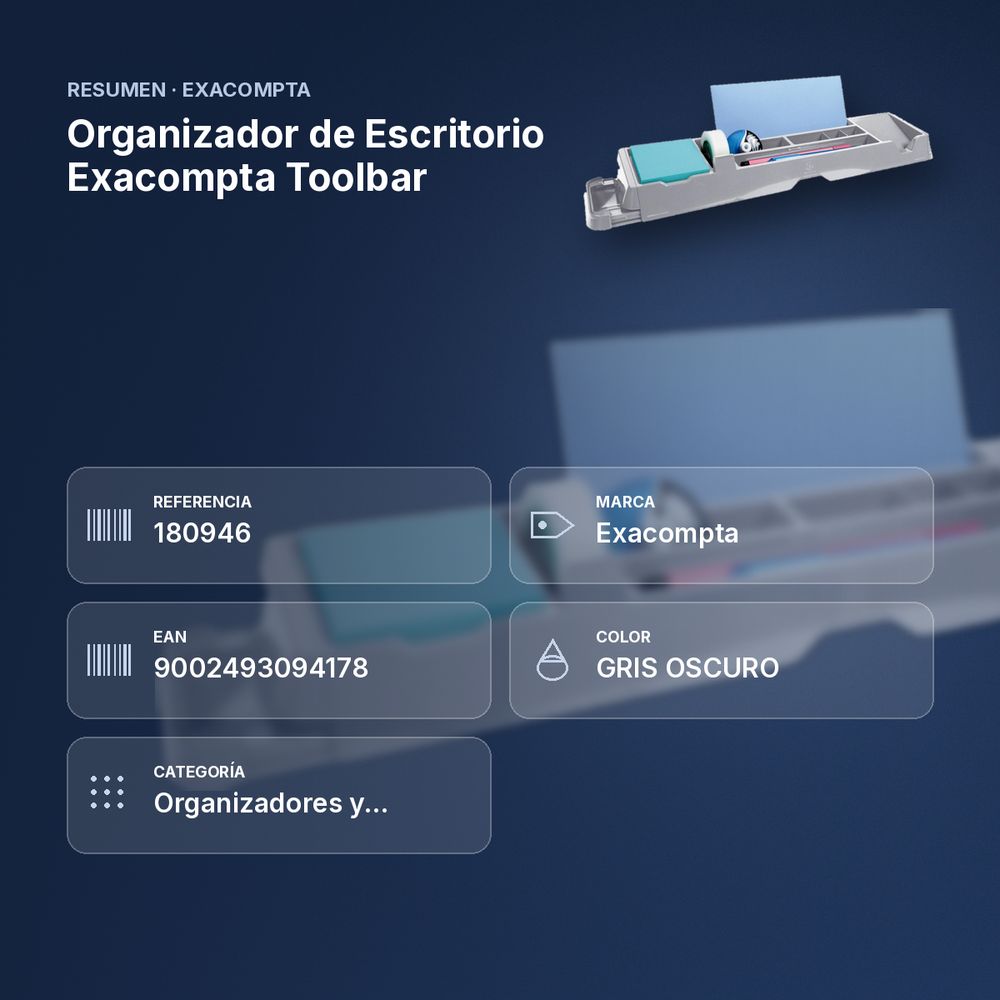 ORGANIZADOR DE ESCRITORIO EXACOMPTA TOOLBAR - resumen de atributos